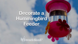 Decorating a Hummingbird Feeder