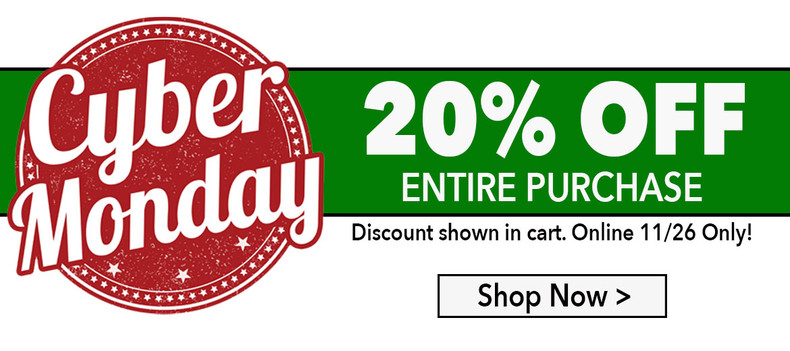 CYBER MONDAY - 20% Off Site Wide for One Day Only!
