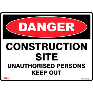 SAFETY SIGNAGE - DANGER Construction Site 450mmx600mm Polypropylene
