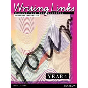 WRITING LINKS 4 HANDWRITING FOR VICTORIA YEAR 4