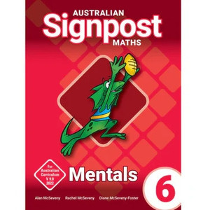 Australian Signpost Maths Mentals 6 (AC 9.0), 4th edition