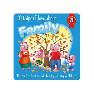 10 Things I Love About Family