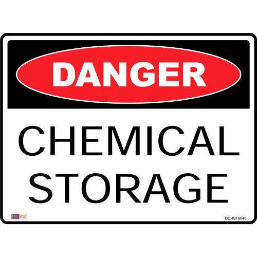 SAFETY SIGNAGE - DANGER Chemical Storage 450mmx600mm Polypropylene