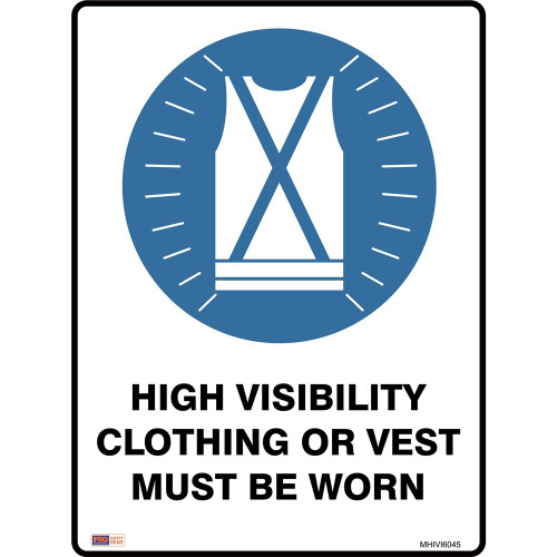 SAFETY SIGNAGE - MANDATORY Hi Vis Vest/Cloth Must Be Worn 450mmx600mm Metal