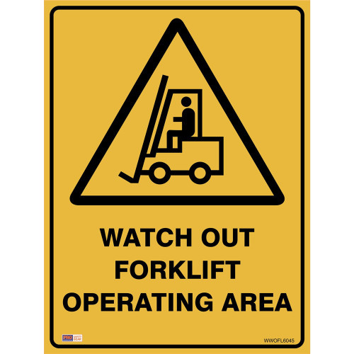 SAFETY SIGNAGE - WARNING Watch Out Forklift 450mmx600mm Metal