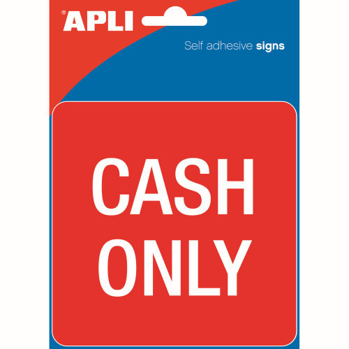 APLI SELF ADHESIVE SIGN Cash Only *** While Stocks Last ***