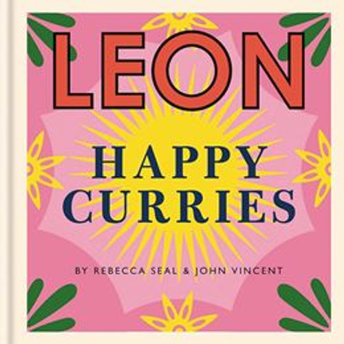LEON Happy Curries - Seal, Rebecca & Vincent, John