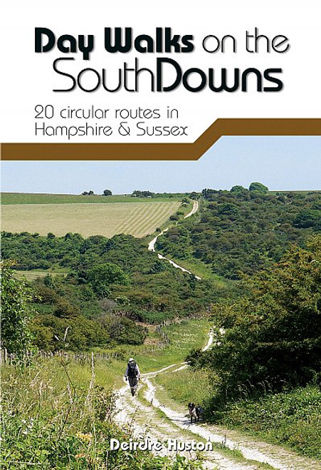 DAY WALKS ON THE SOUTH DOWNS:  20 CIRCULAR