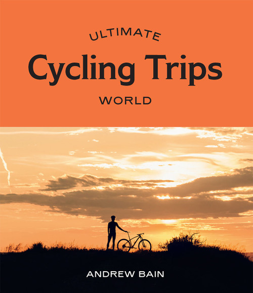 ULTIMATE CYCLING TRIPS: WORLD