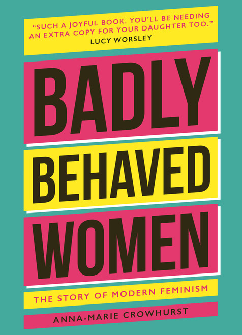 BADLY BEHAVED WOMEN