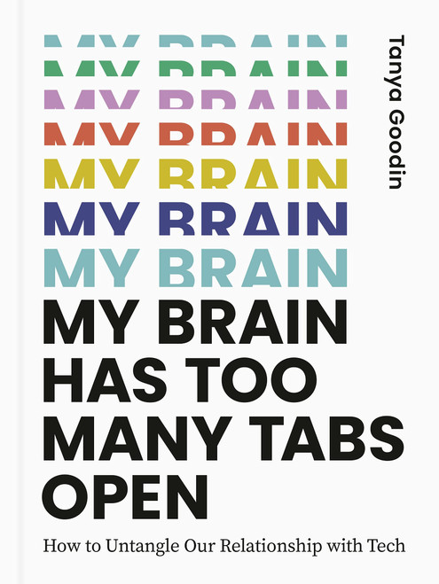 MY BRAIN HAS TOO MANY TABS OPEN