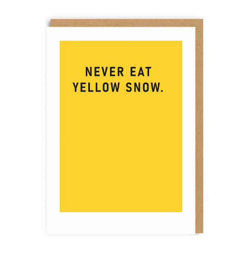 Never Eat Yellow Snow Christmas Card - Ohh Deer UK