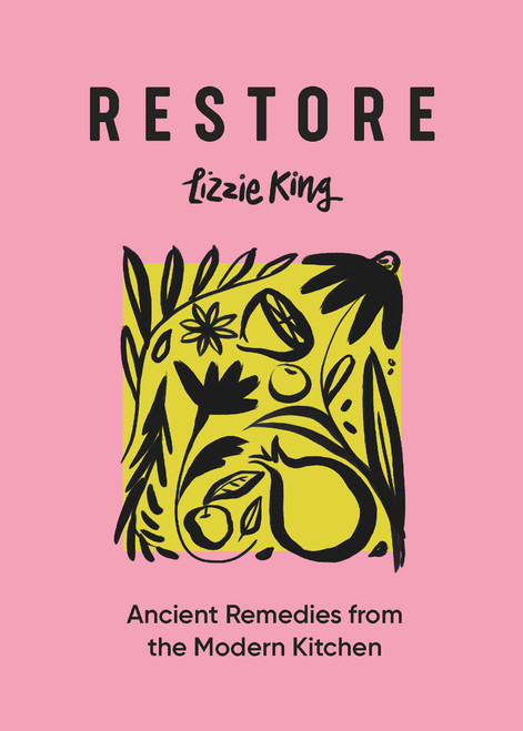 RESTORE: ANCIENT REMEDIES/ MODERN KITCHEN (HB)