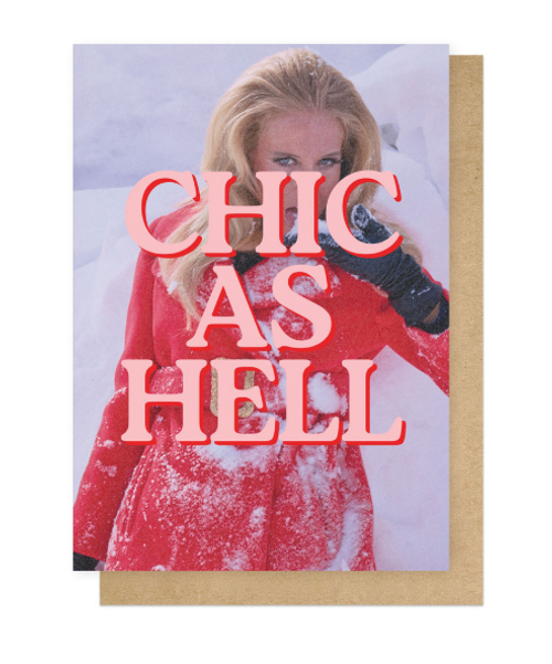 East End Prints Greeting Cards -  Chic As Hell