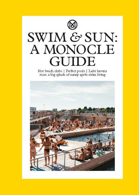 SWIM AND SUN: A MONOCLE GUIDE (HB) SWIM AND SUN: A MONOCLE GUIDE (HB)