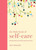 LITTLE BOOK OF SELF CARE