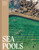 SEA POOLS: 66 SALTWATER SANCTUARIES (HB)