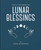 LITTLE BOOK OF LUNAR BLESSINGS