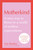 MOTHERKIND: A NEW WAY TO THRIVE (HB)