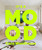 ITS A MOOD: YOUR HOME YOUR VIBE (HB)