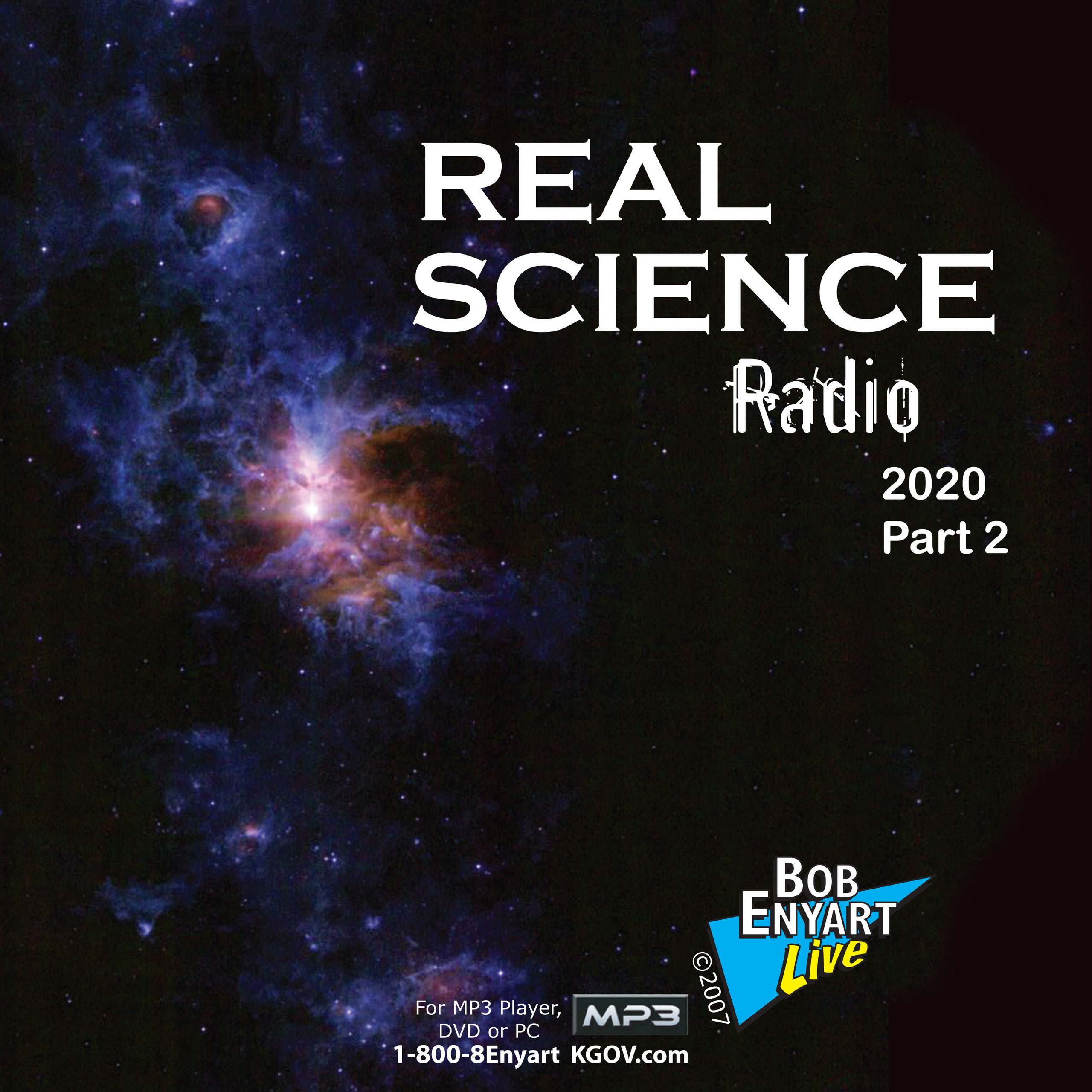 Real Science Radio 2020 (part 1 and 2) Bob Enyart Live