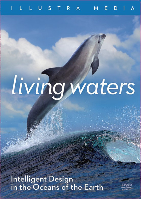 Living Waters: Intelligent Design in the Oceans of the Earth