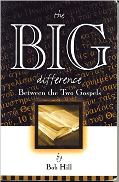 The Big Difference by Bob Hill