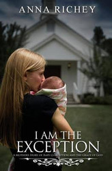 I am the Exception by Anna Richey