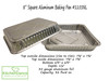 8" Disposable Square Aluminum Foil Baking Pan  -  #1155NL
