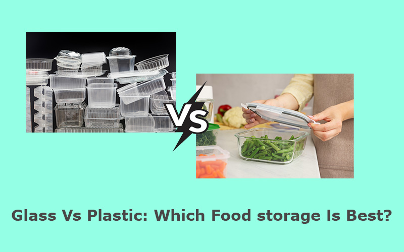 Plastic vs. Glass Storage Containers