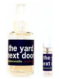 The Yard Next Door From the Frankensmellies Collection