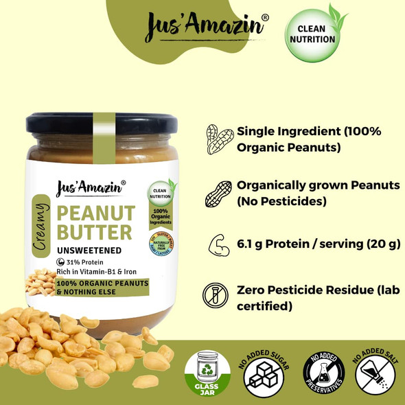 Jus' Amazin Creamy Organic Peanut Butter - Unsweetened|500gm|1.22 lbs