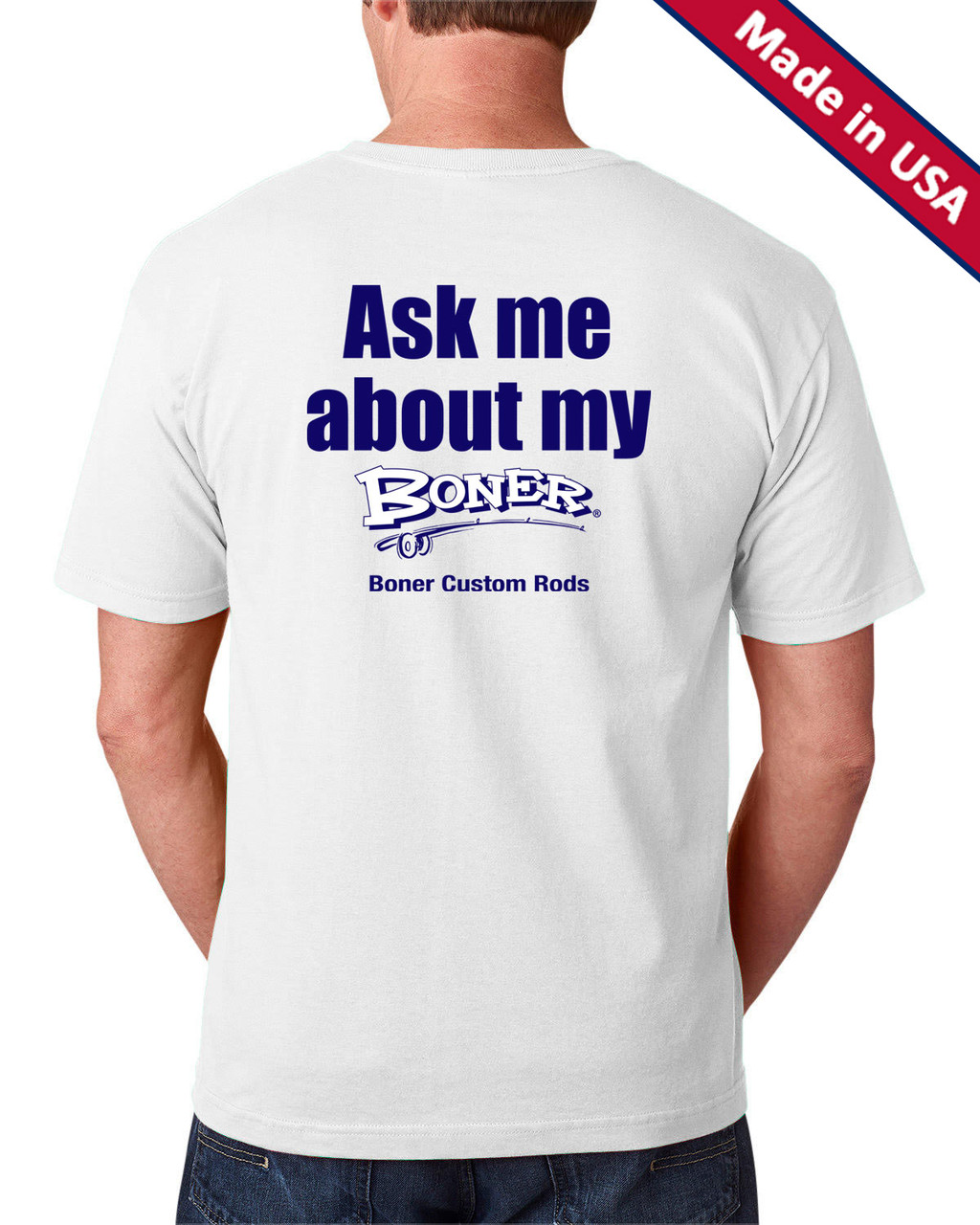 Boner® Ask me about…White Short Sleeve T-Shirt