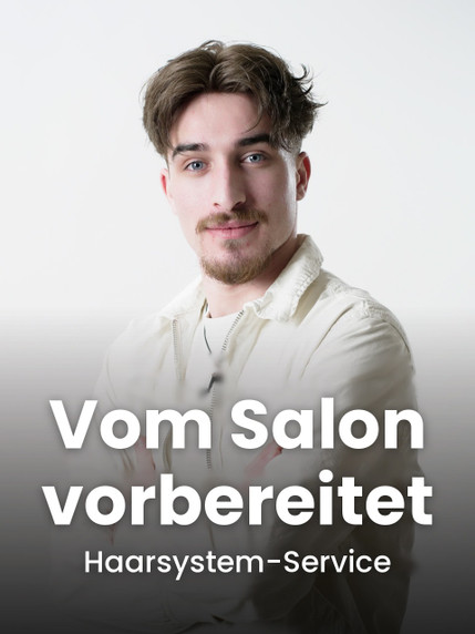 Service: vom Salon vorbereitete Haarsysteme