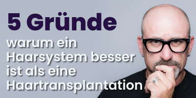 5 Gründe, warum ein Haarsystem besser ist als eine Haartransplantation
