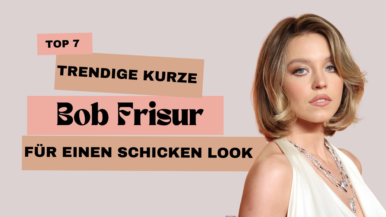 Top 7 trendige kurze Bob Frisur für einen schicken Look