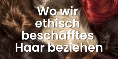 Wo Superhairpieces sein ethisch beschafftes Haar bezieht.