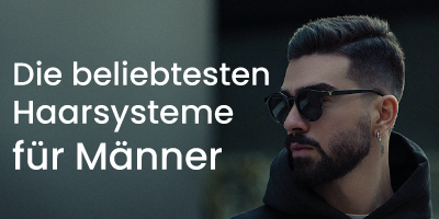 Die beliebtesten Haarsysteme für Männer in der Haarersatzindustrie