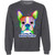 I Love My Boston Terrier Colorful Boston Terrier Design Crewneck Pullover Sweatshirt Z65