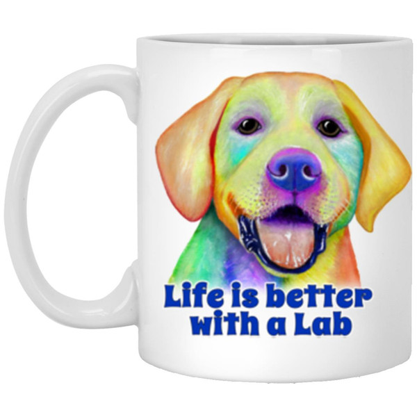 Life is Better with a Lab Labrador Retriever Design 11 oz. White Mug