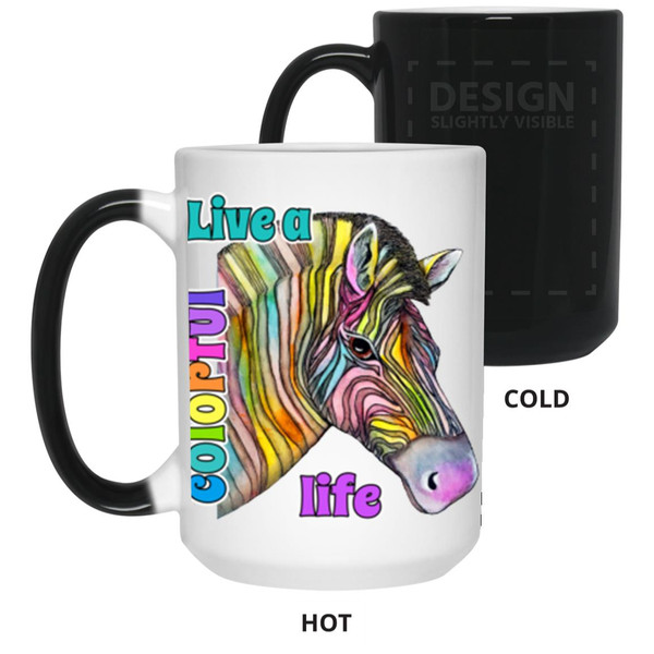 Live a Colorful Life Zebra Design 15 oz. Color Changing Mug