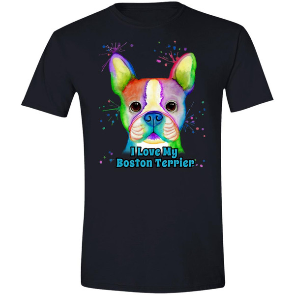 I Love My Boston Terrier Colorful Boston Terrier Design Softstyle T-Shirt Dark G640