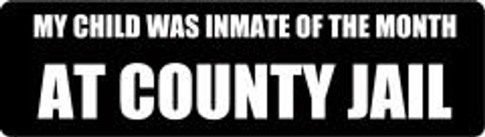 277 My Child Was Inmate Of The Month At County Jail By Nuorder