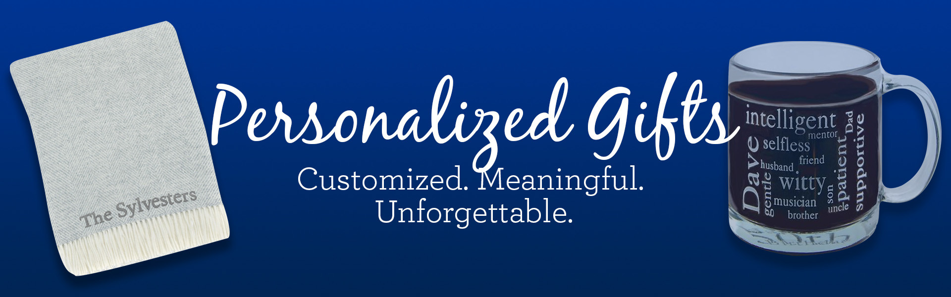 Personalized Gifts: Customized, Meaningful, Unforgettable