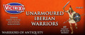 Victrix 28mm Ancient Iberian Unarmoured Warriors   Victrix 28mm Ancient Iberian Unarmoured Warriors