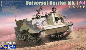 Gecko Models 1/16 Universal Carrier Mk.I   Gecko Models 1/16 Universal Carrier Mk.I