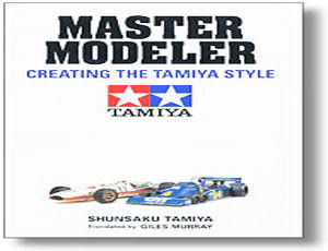 Tamiya Master Modeler Creating the Tamiya Style   Tamiya Master Modeler Creating the Tamiya Style