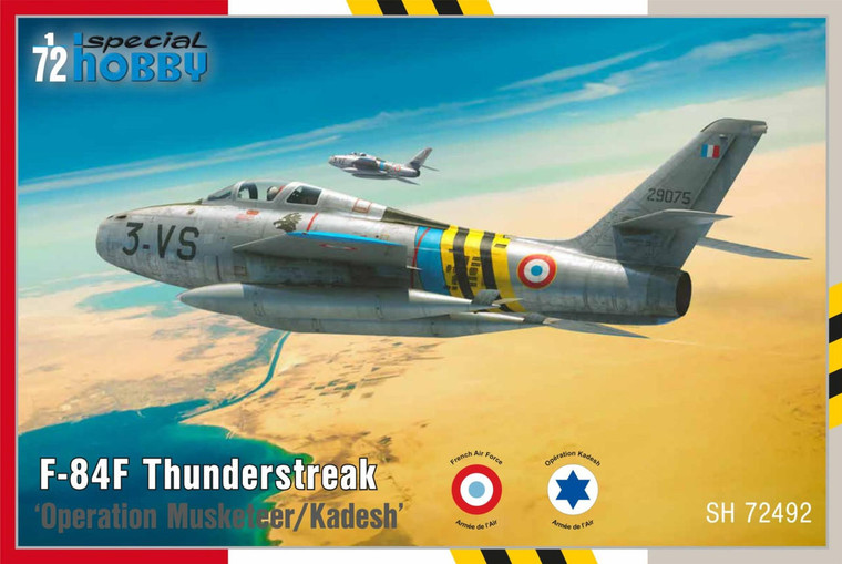  Special Hobby 1/72 Republic F-84F Thunderstreak 'The Suez Crisis' Model Kit 