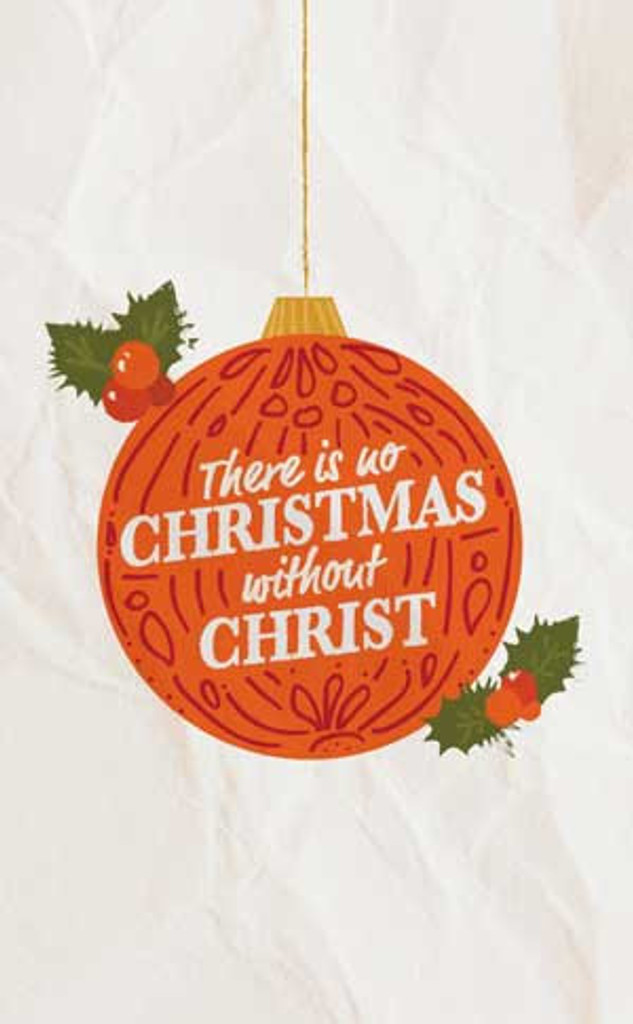No Christmas Without Christ Bold Ornament Bulk