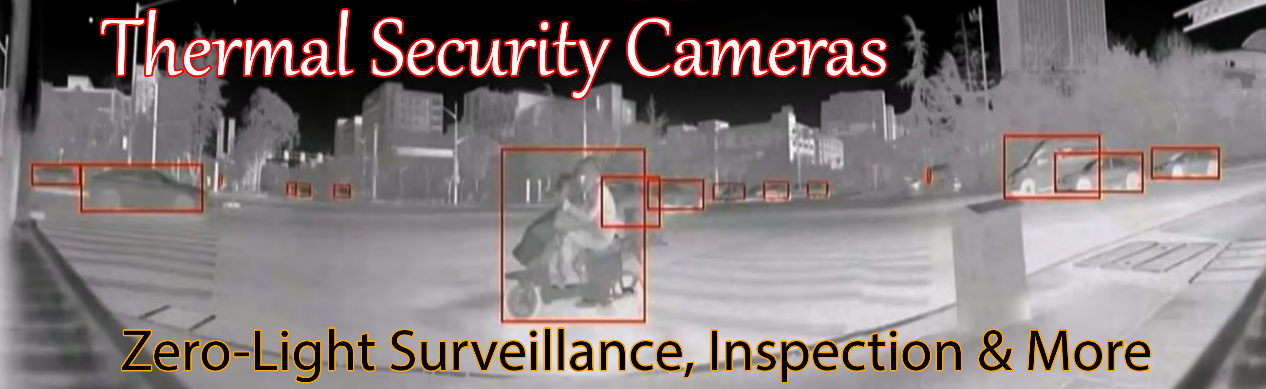 Thermal IR Security Cameras for Zero-Light Surveillance - City Scene Human Vehicle Detection Hero Thermal IR Security Cameras for Zero-Light Surveillance - City Scene Human Vehicle Detection Hero